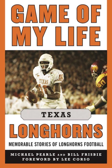 Game of My Life Texas Longhorns