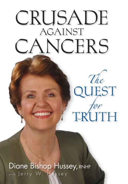 Crusade against Cancers: The Quest for Truth (EPUB)