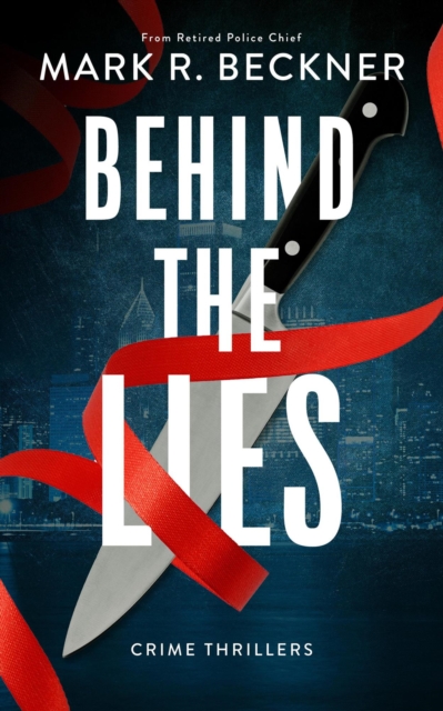 Behind The Lies - Crime Thrillers