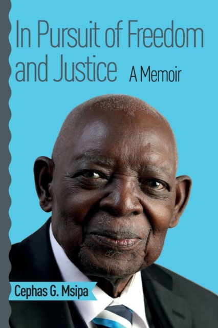 In Pursuit of Freedom and Justice: A Mem