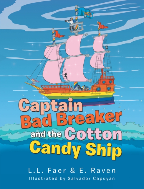 Captain Bad Breaker and the Cotton Candy Ship