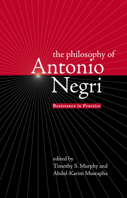 Philosophy of Antonio Negri, Volume One