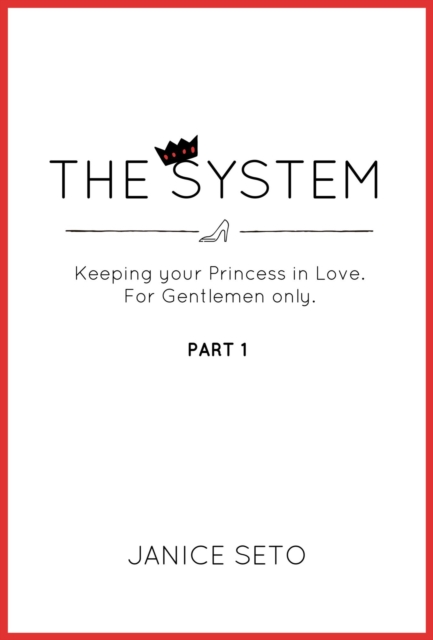 System: Keeping your Princess in Love, For Gentlemen Only, Part 1