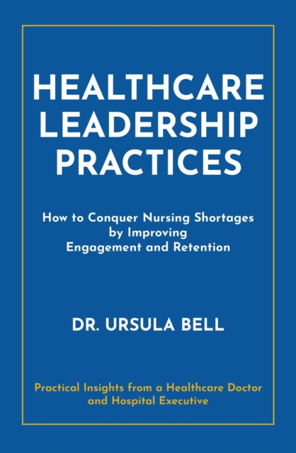 Healthcare Leadership Practices