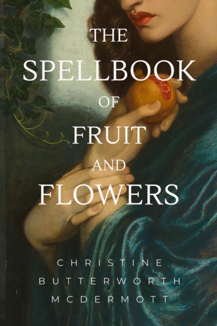 Spellbook of Fruit and Flowers