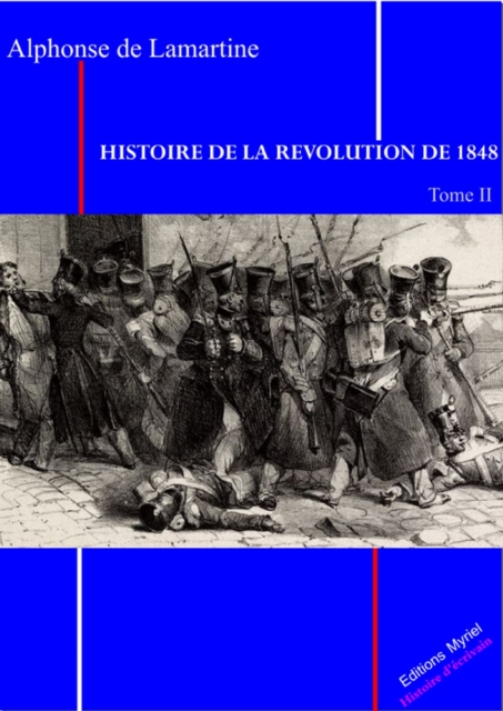 Histoire de la Révolution 1848 T. II