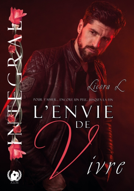 L'envie de Vivre - Intégral