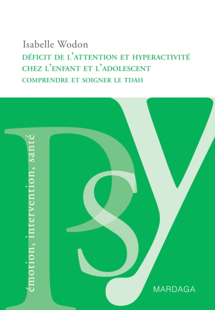 Déficit de l'attention et hyperactivité chez l'enfant et l'adolescent