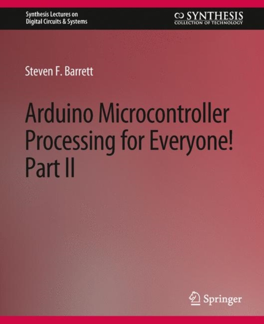 Arduino Microcontroller Processing for Everyone! Part II