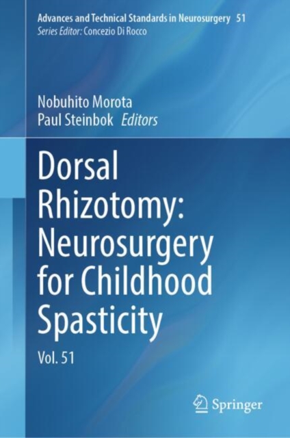Dorsal Rhizotomy: Neurosurgery for Childhood Spasticity