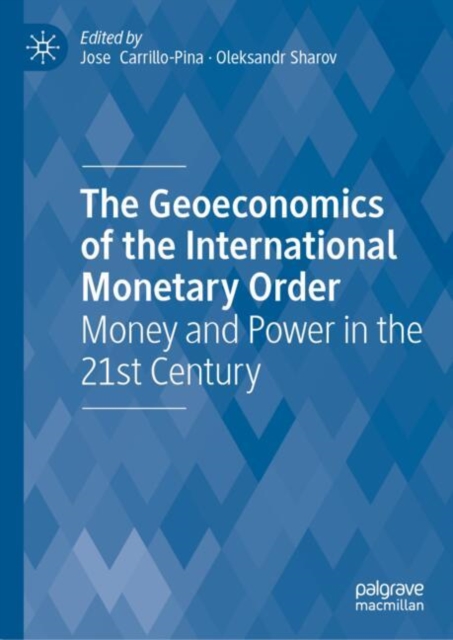 Geoeconomics of the International Monetary Order