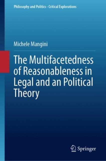Multifacetedness of Reasonableness in Legal and in Political Theory
