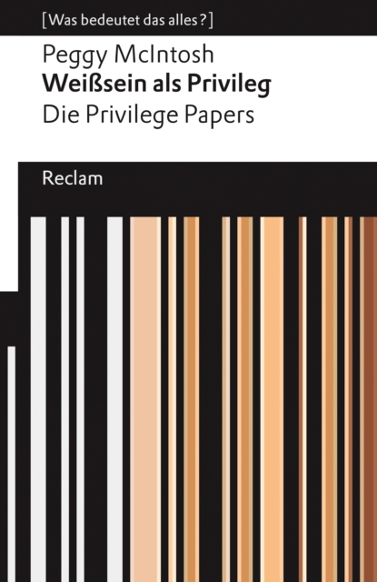Weißsein als Privileg. Die Privilege Papers