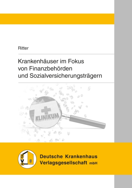 Krankenhäuser im Fokus von Finanzbehörden und Sozialversicherungsträgern