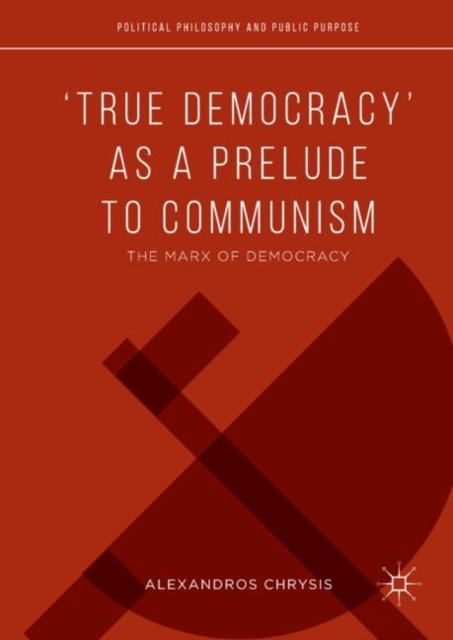 'True Democracy' as a Prelude to Communism