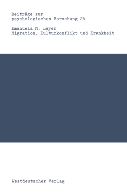 Migration, Kulturkonflikt und Krankheit