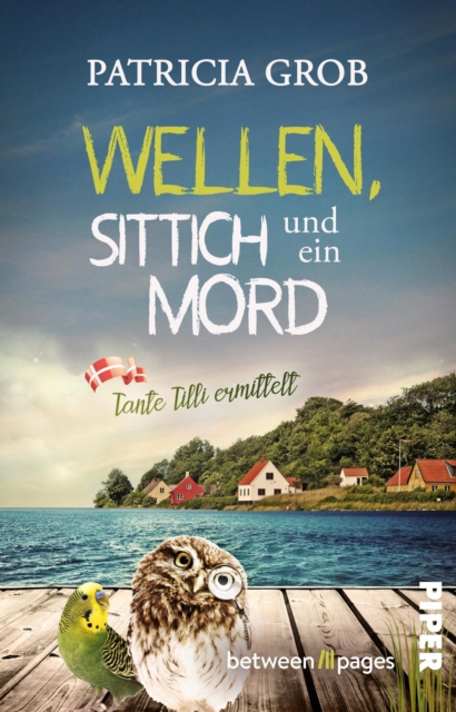 Wellen, Sittich und ein Mord - Tante Tilli ermittelt