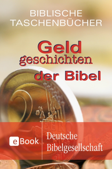 Geldgeschichten der Bibel