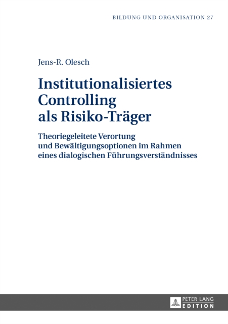 Institutionalisiertes Controlling als Risiko-Traeger