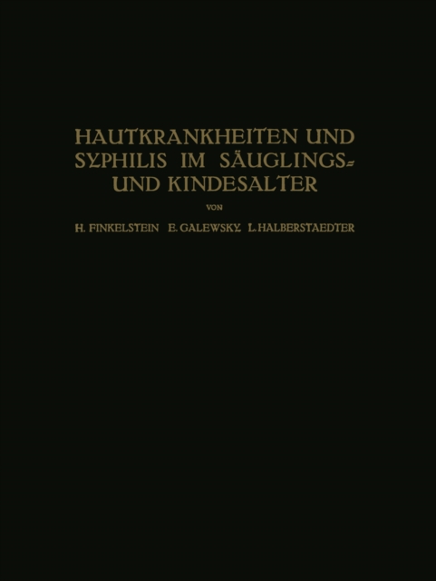 Hautkrankheiten und Syphilis im Säuglings? und Kindesalter