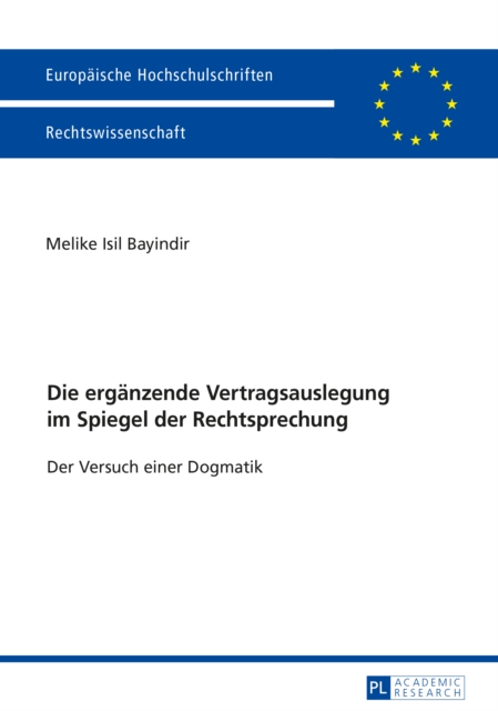 Die ergaenzende Vertragsauslegung im Spiegel der Rechtsprechung
