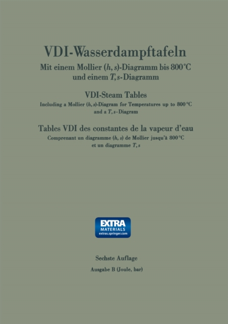 VDI-Wasserdampftafeln bis 800 Grad C / VDI-Steam Tables / Tables VDI des constantes de la vapeur d'eau