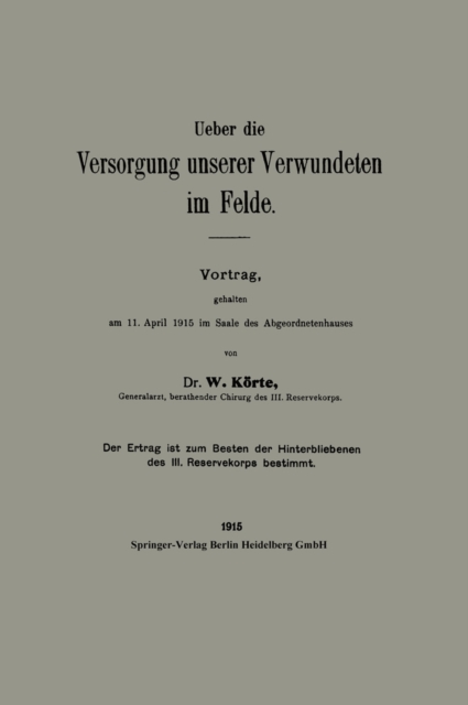 Ueber die Versorgung unserer Verwundeten im Felde
