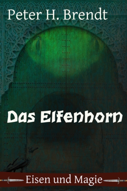 Eisen und Magie: Das Elfenhorn