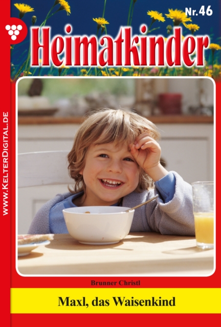 Heimatkinder 46 - Heimatroman