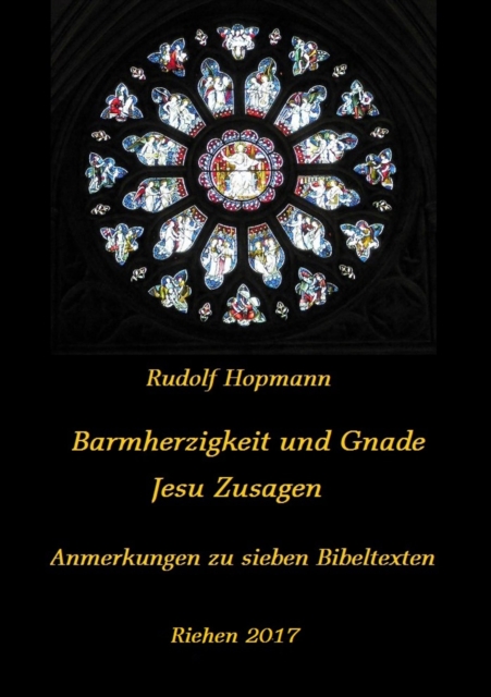 Barmherzigkeit und Gnade - Jesu Versprechen
