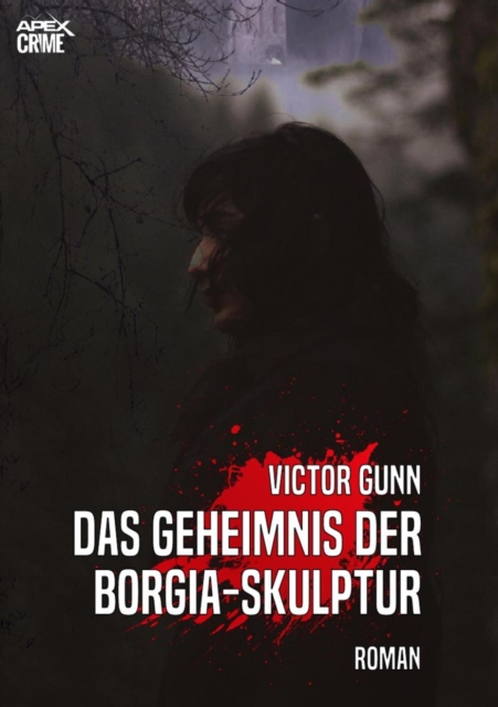 DAS GEHEIMNIS DER BORGIA-SKULPTUR