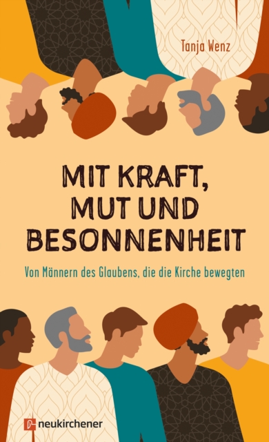 Mit Kraft, Mut und Besonnenheit