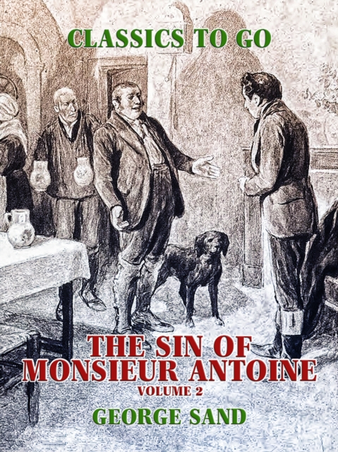 Sin of Monsieur Antoine, Volume 2