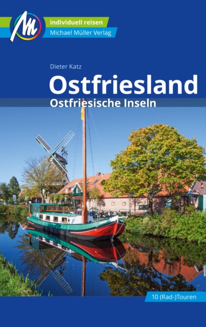 Ostfriesland & Ostfriesische Inseln Reiseführer Michael Müller Verlag