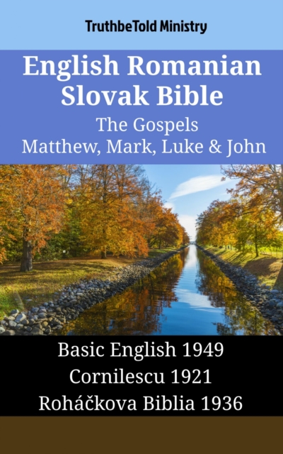 English Romanian Slovak Bible - The Gospels - Matthew, Mark, Luke & John