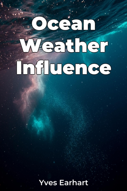 Ocean Weather Influence