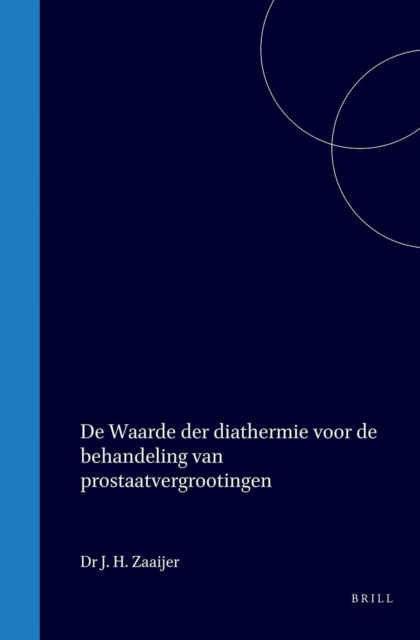 De Waarde der diathermie voor de behandeling van prostaatvergrootingen