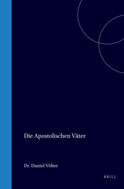 Die Apostolischen Vater