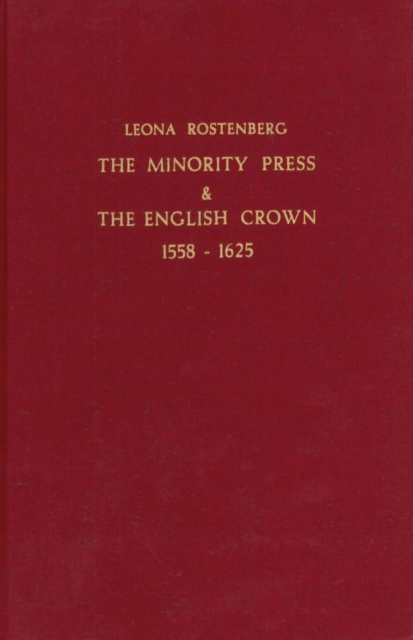 Minority Press & The English Crown 1558-1625
