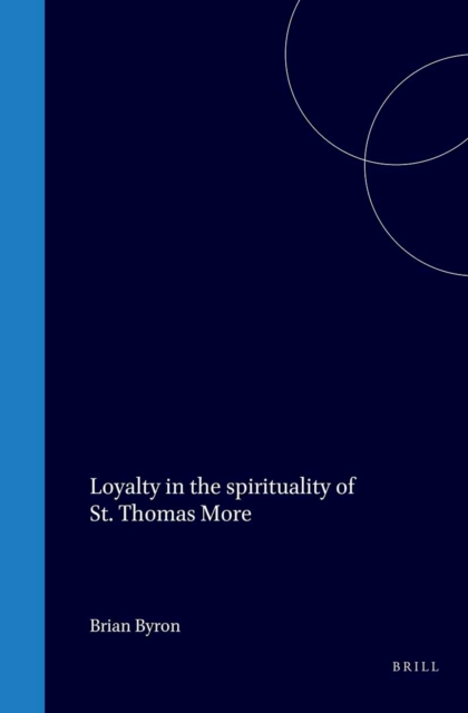 Loyalty in the Spirituality of St. Thomas More