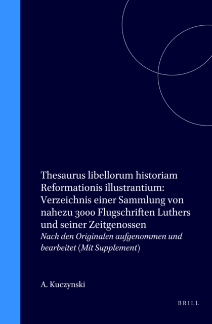 Thesaurus libellorum historiam Reformationis illustrantium