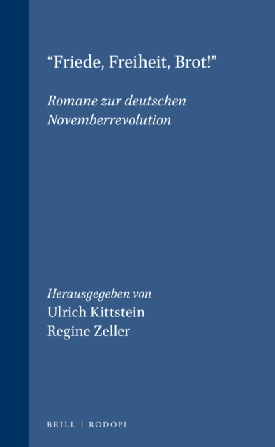 &quote;Friede, Freiheit, Brot!&quote;