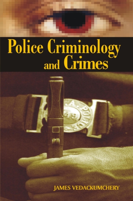 Police Criminology And Crimes