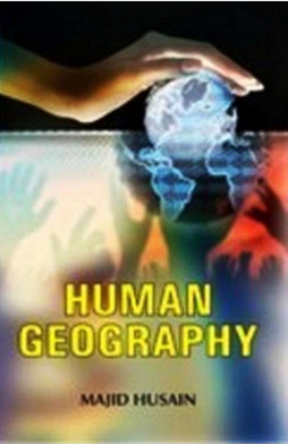 Human Geography (Perspectives In Human Geography Series)