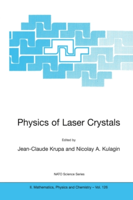 Physics of Laser Crystals