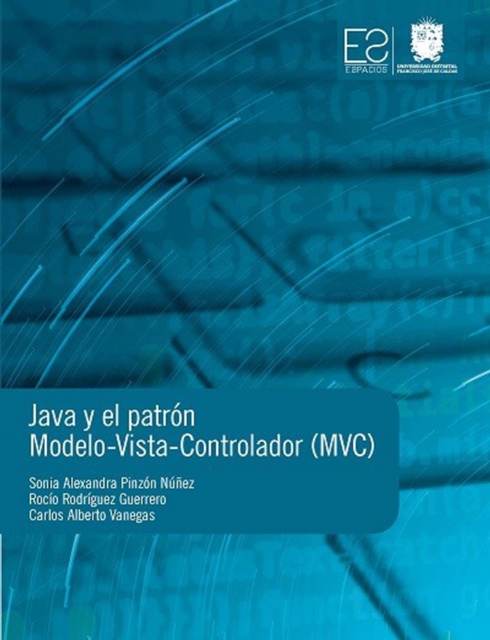 Java y el Patrón Modelo-Vista-Controlador (MVC)