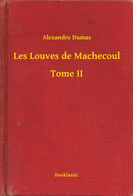 Les Louves de Machecoul - Tome II