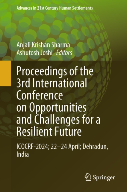 Proceedings of the 3rd International Conference on Opportunities and Challenges for a Resilient Future