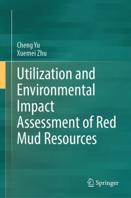 Utilization and Environmental Impact Assessment of Red Mud Resources