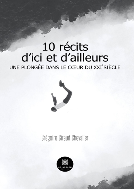 10 recits d'ici et d'ailleurs